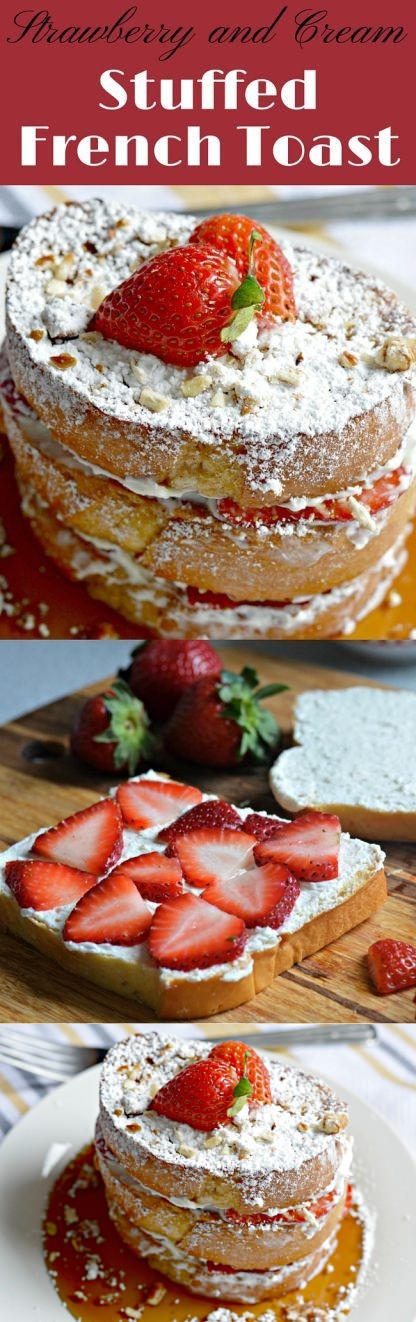 Strawberry and Cream Stuffed French Toast