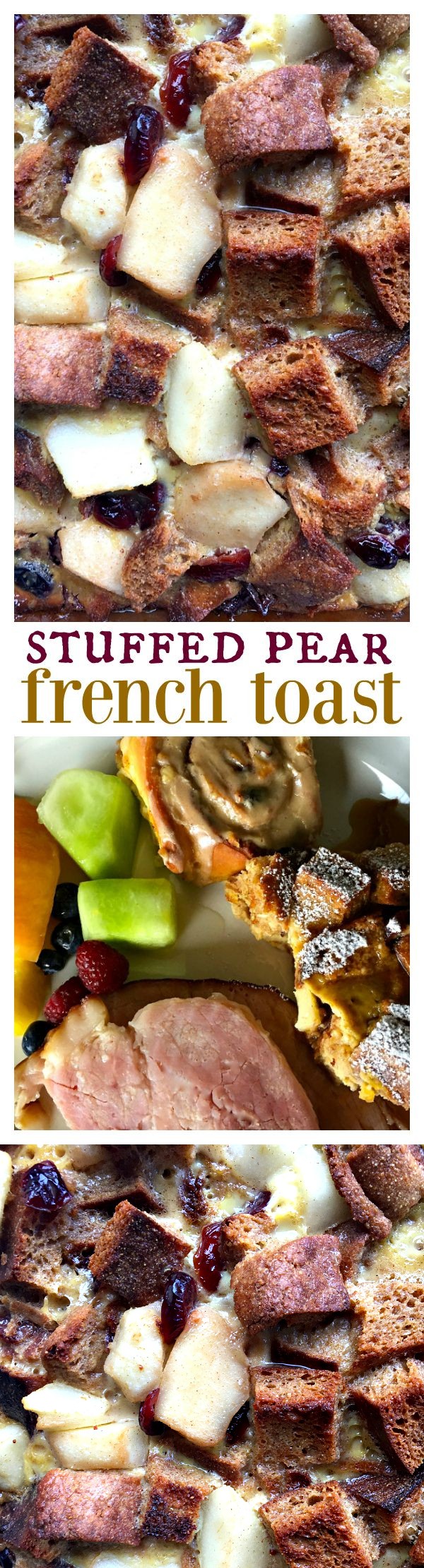 Stuffed Pear French Toast