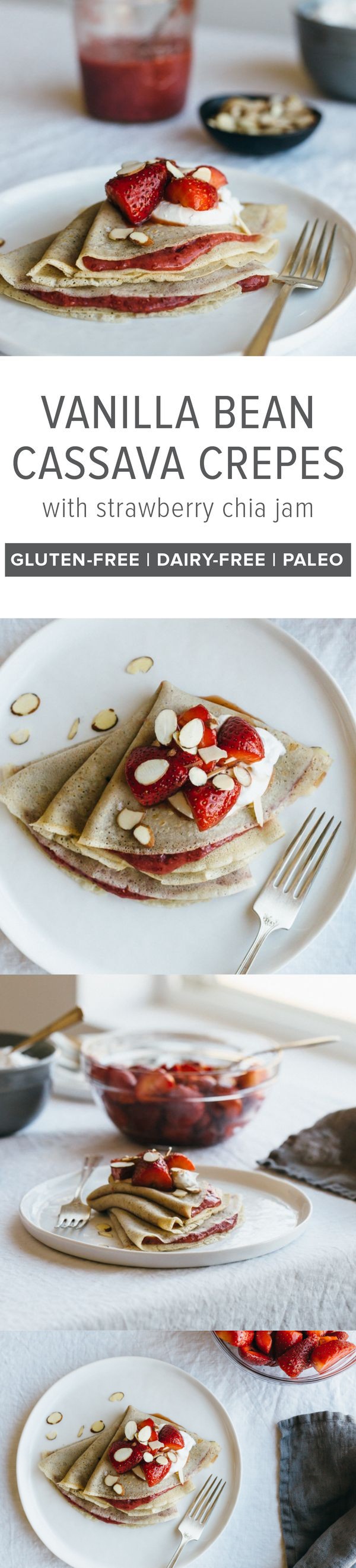 Vanilla Bean Cassava Crepes with Strawberry Chia Jam