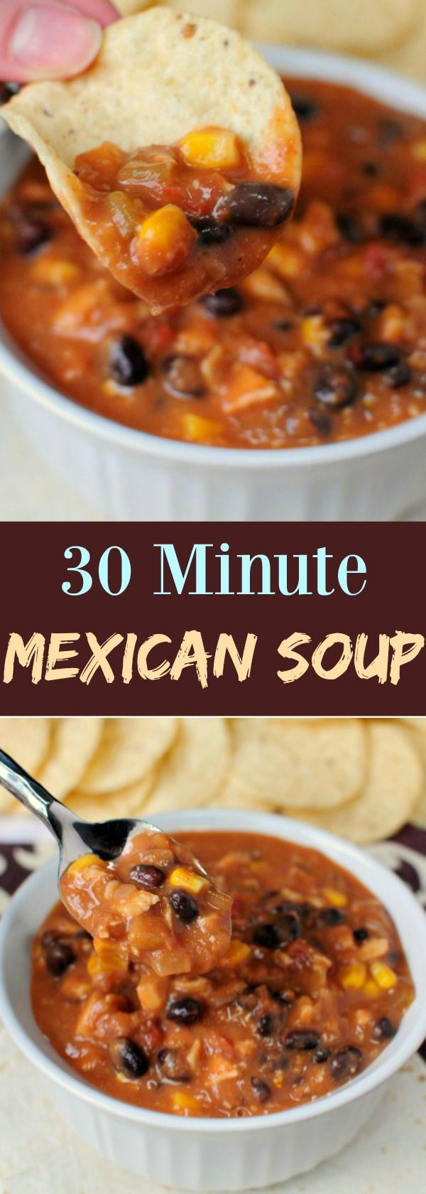 30 Minute Mexican Soup