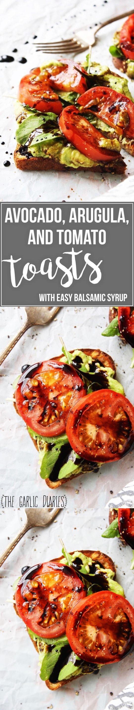 Avocado, Arugula, and Tomato Toasts with Easy Balsamic Syrup