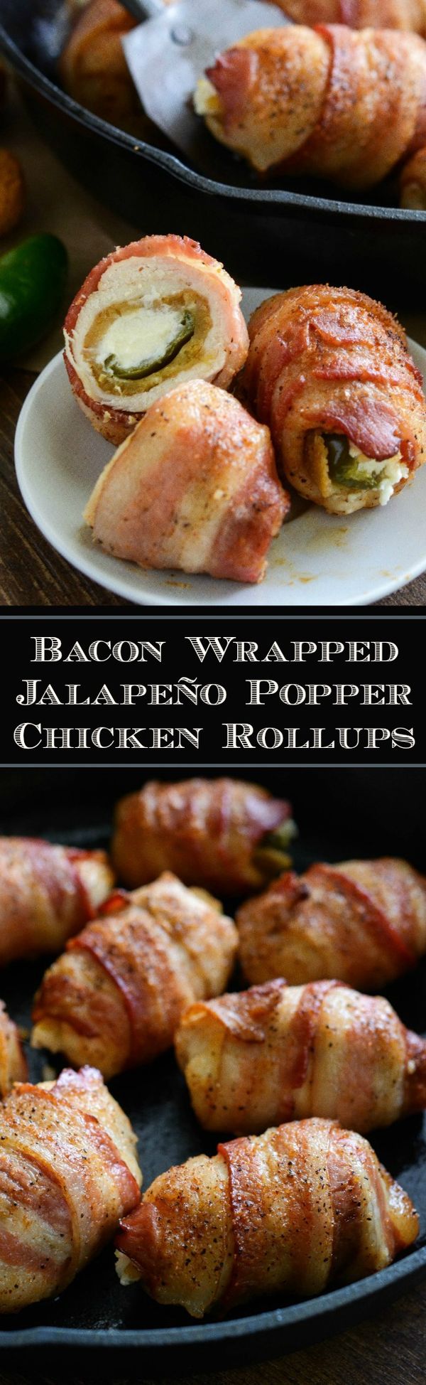 Bacon Wrapped Jalapeño Popper Stuffed Chicken Rollups