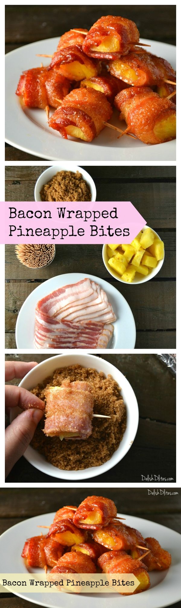 Bacon Wrapped Pineapple Bites