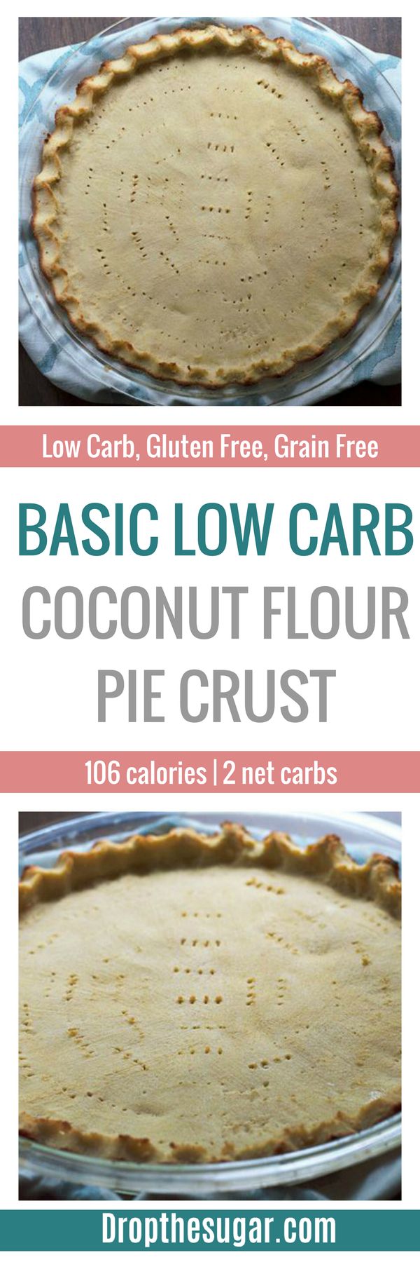 Basic Low Carb Coconut Flour Pie Crust