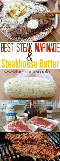 Best Steak Marinade and Steakhouse Butter