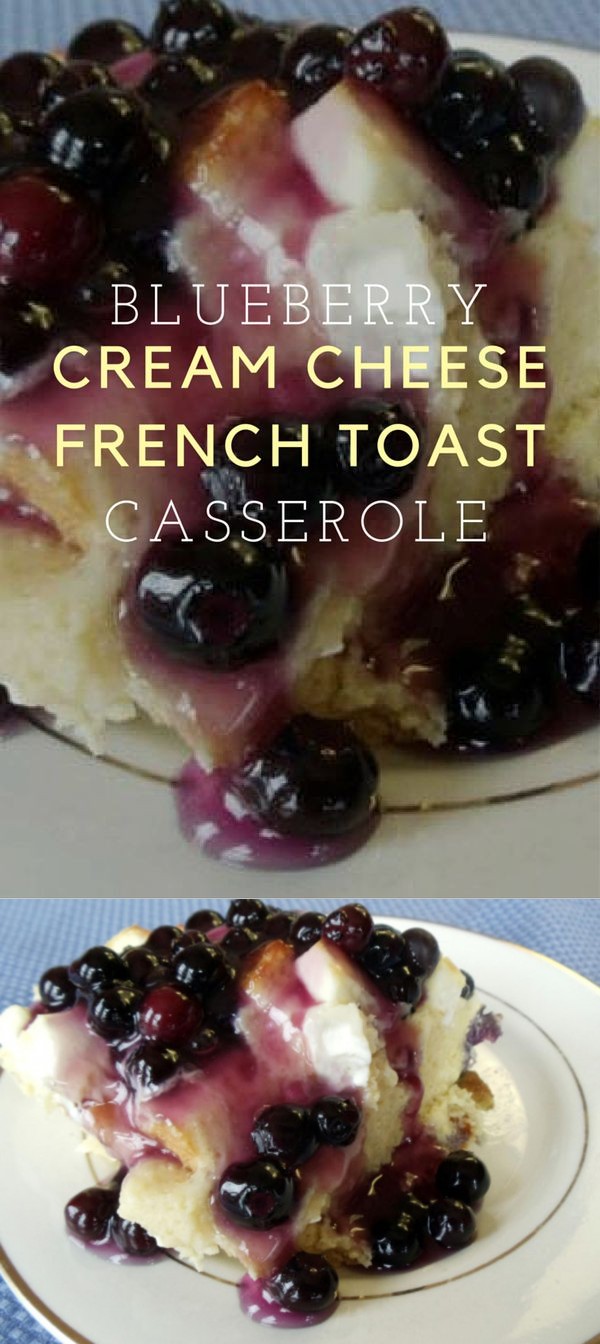 Blueberry Cream Cheese French Toast Casserole