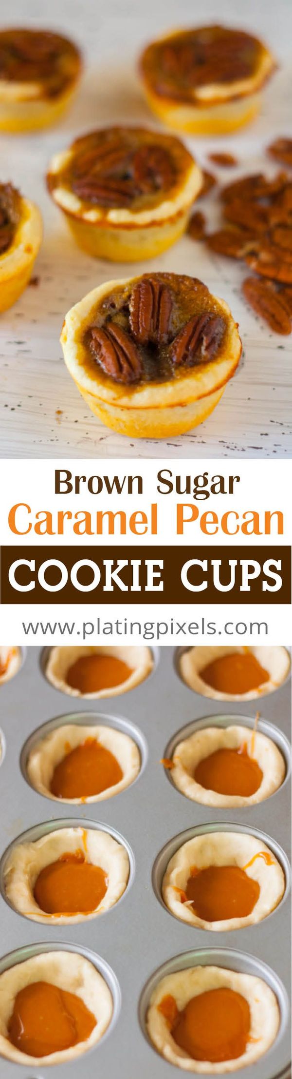 Brown Sugar Caramel Pecan Cookie Cups