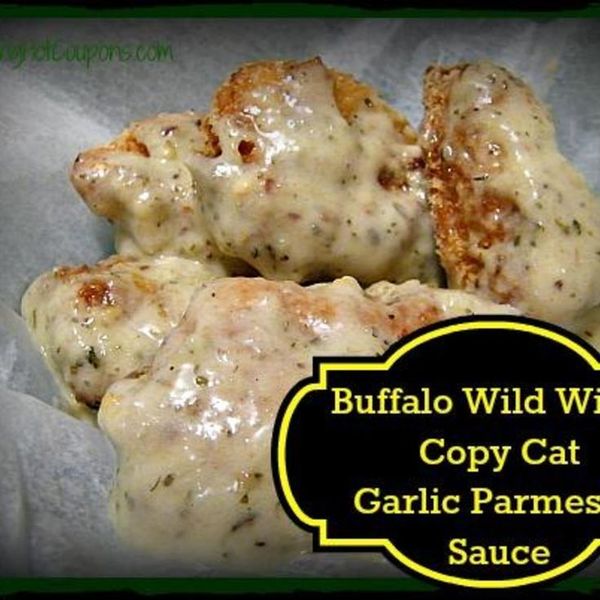 Buffalo Wild Wings Copy Cat Garlic Parmesan Sauce Recipe ~ Make the Best at Home