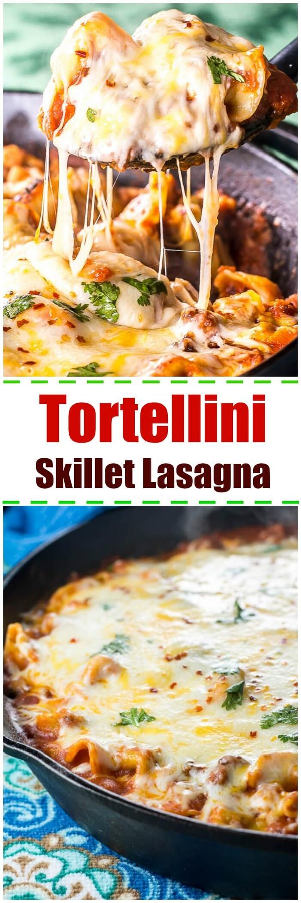 Cheesy Tortellini Skillet Lasagna