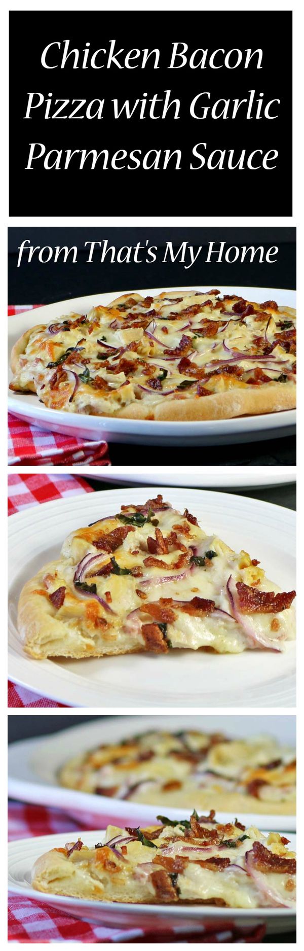 Chicken Bacon Pizza with Garlic Parmesan Sauce