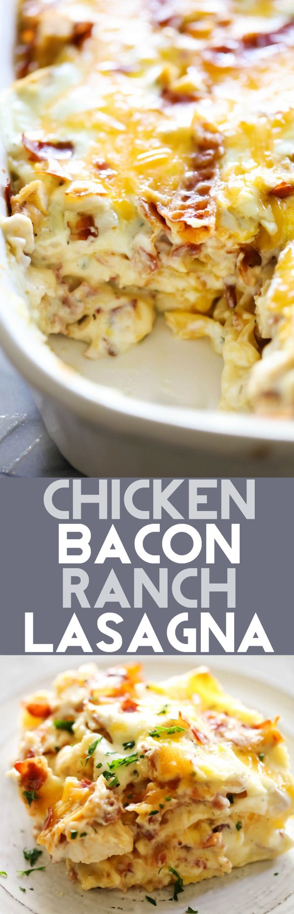 Chicken Bacon Ranch Lasagna