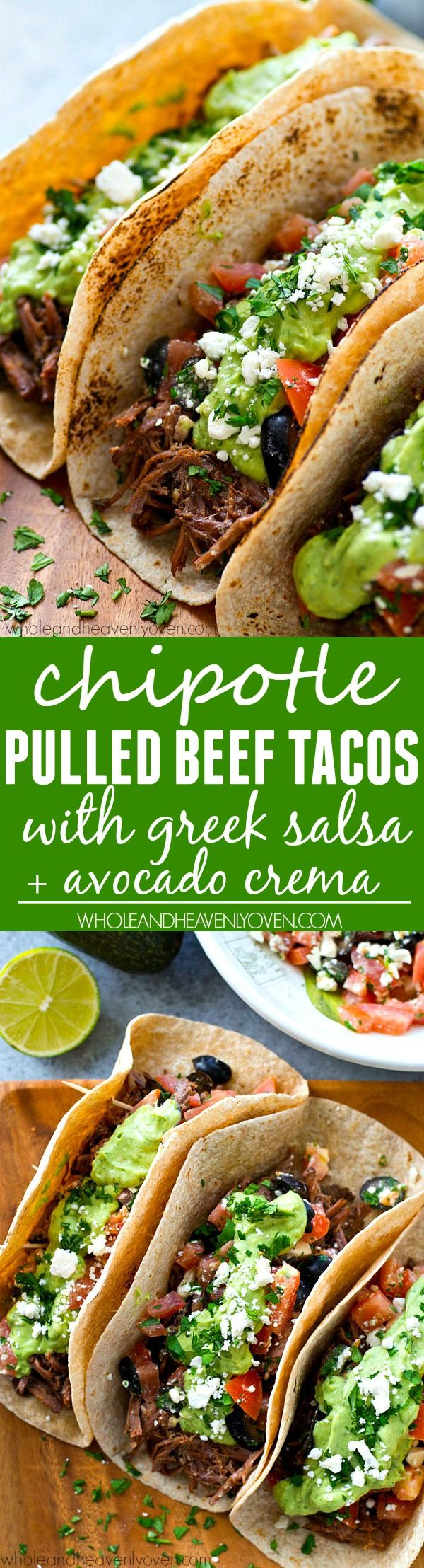 Chipotle Pulled Beef Tacos with Greek Salsa + Avocado Crema