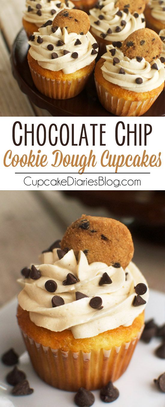 Chocolate Chip Cookie Dough Cupcakes