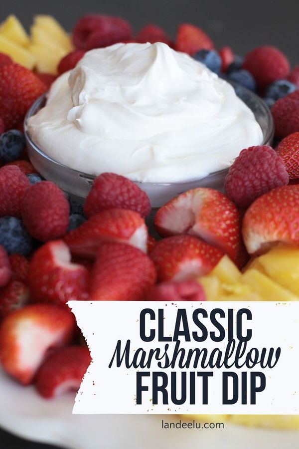 Classic Marshmallow Fruit Dip