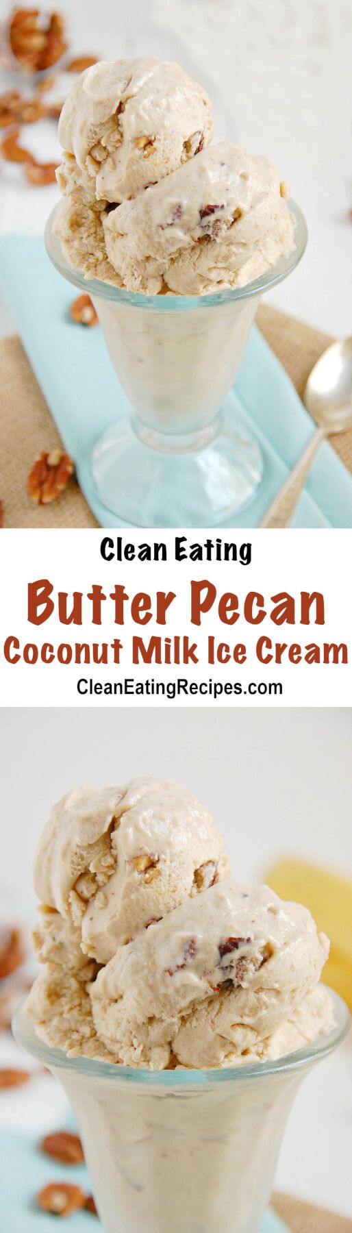 Clean Eating Butter Pecan Coconut Milk Ice Cream