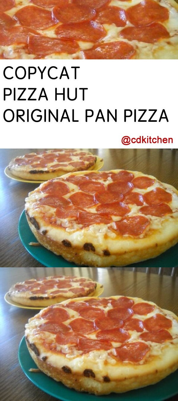 Copycat Pizza Hut Original Pan Pizza Recipe