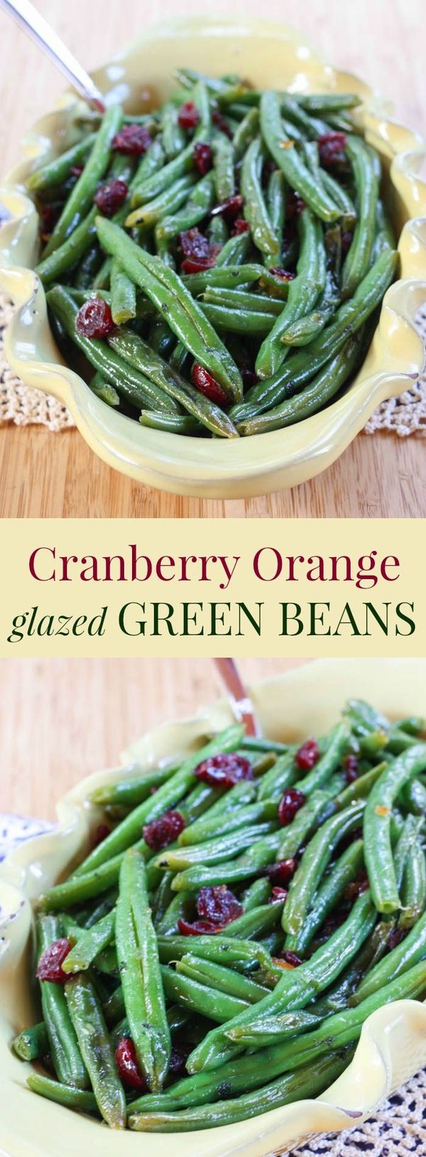 Cranberry Orange Glazed Green Beans