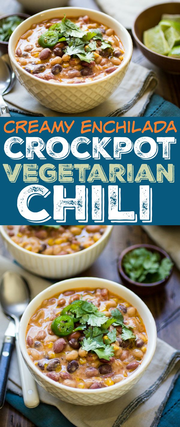 Creamy Enchilada Crockpot Vegetarian Chili