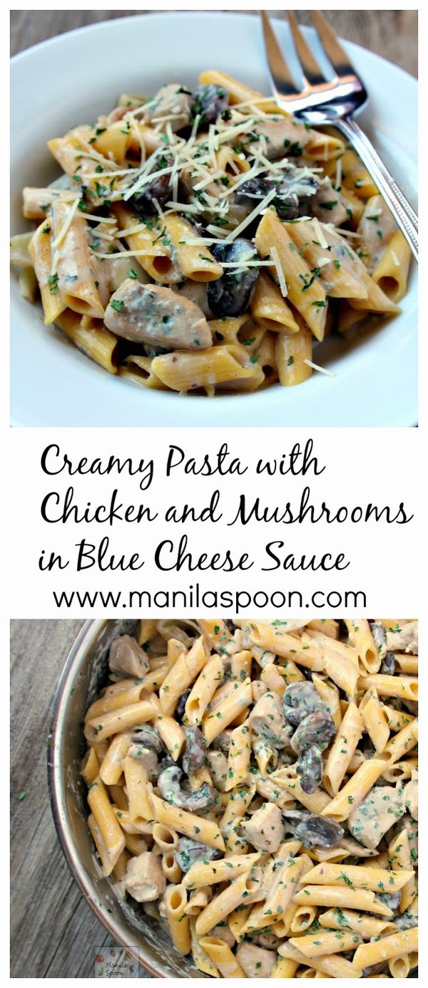 Creamy Pasta with Chicken and Mushrooms in Blue Cheese Sauce