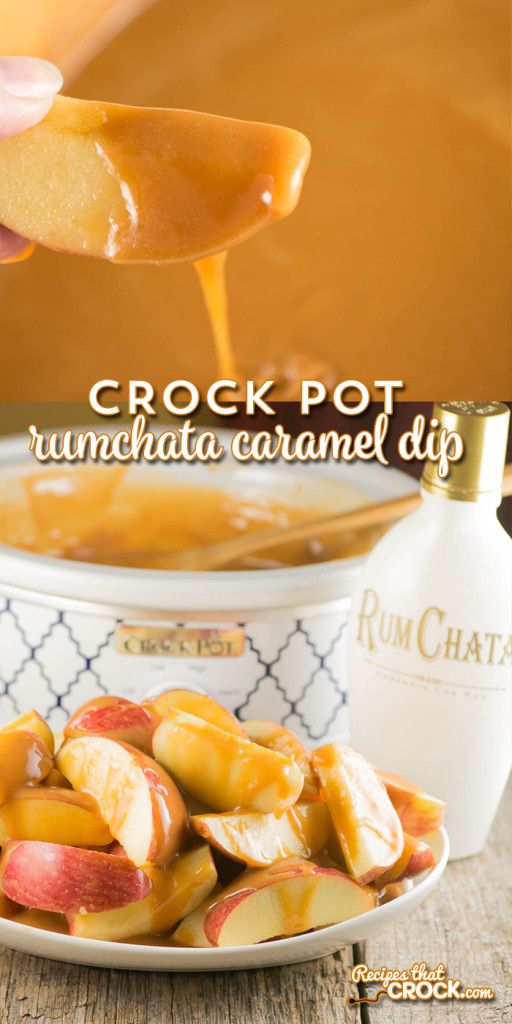 Crock Pot Rumchata Caramel Dip