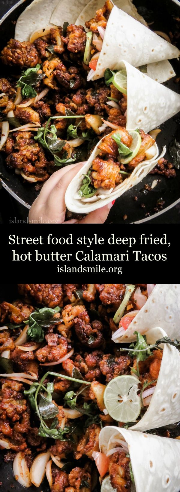 Deep fried, hot butter Calamari Tacos Street food style