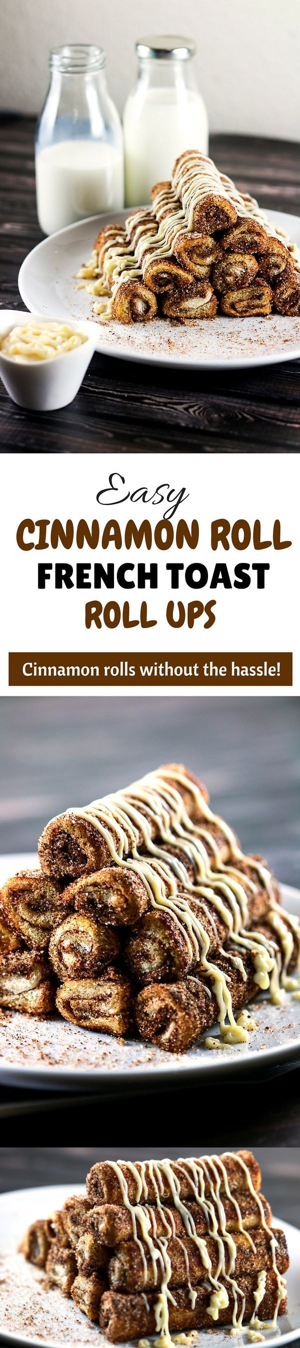 Easy Cinnamon Roll French Toast Roll Ups