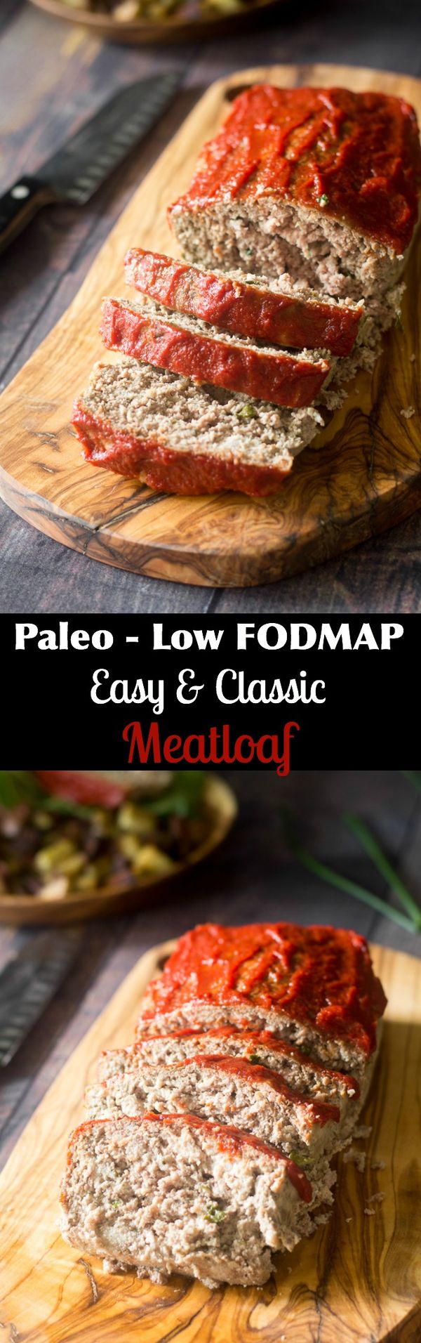 Easy Paleo Meatloaf - Low FODMAP