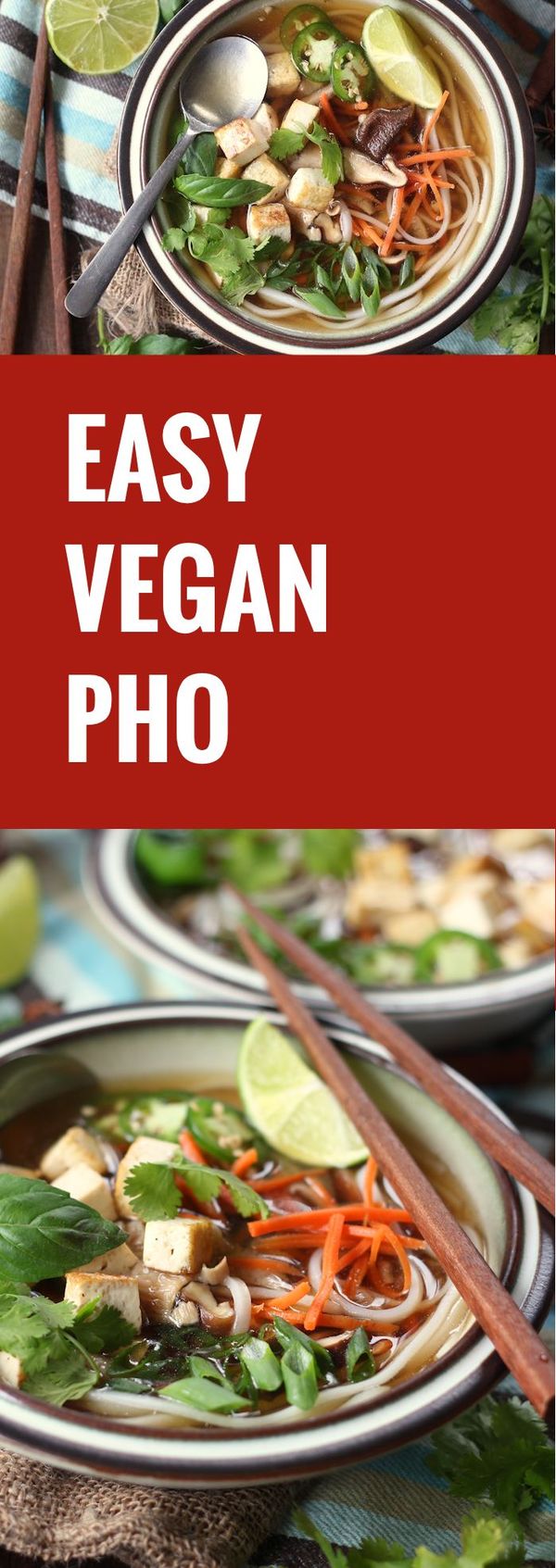 Easy Vegan Pho