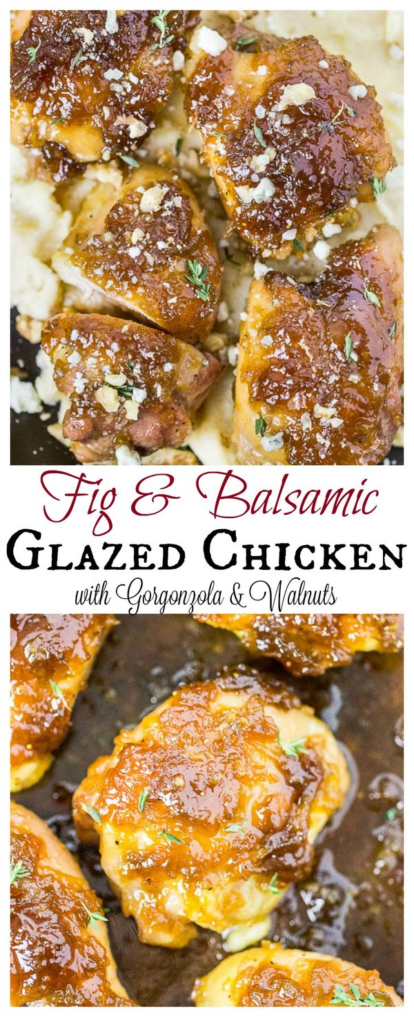 Fig & Balsamic Glazed Chicken Thighs (with Gorgonzola & Walnuts