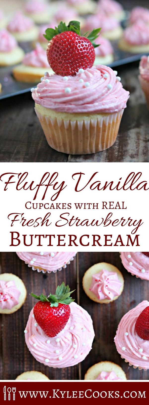 Fluffy Vanilla Cupcakes & REAL Fresh Strawberry Buttercream