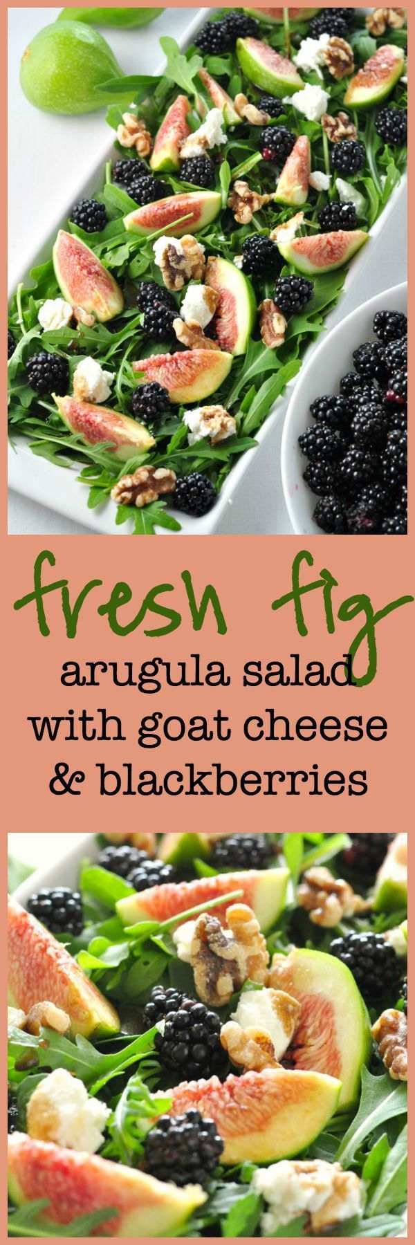 Fresh Fig Arugula Salad with Blackberries