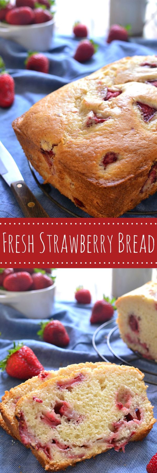 Fresh Strawberry Bread