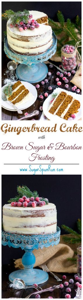 Gingerbread Layer Cake (with Brown Sugared Bourbon Frosting