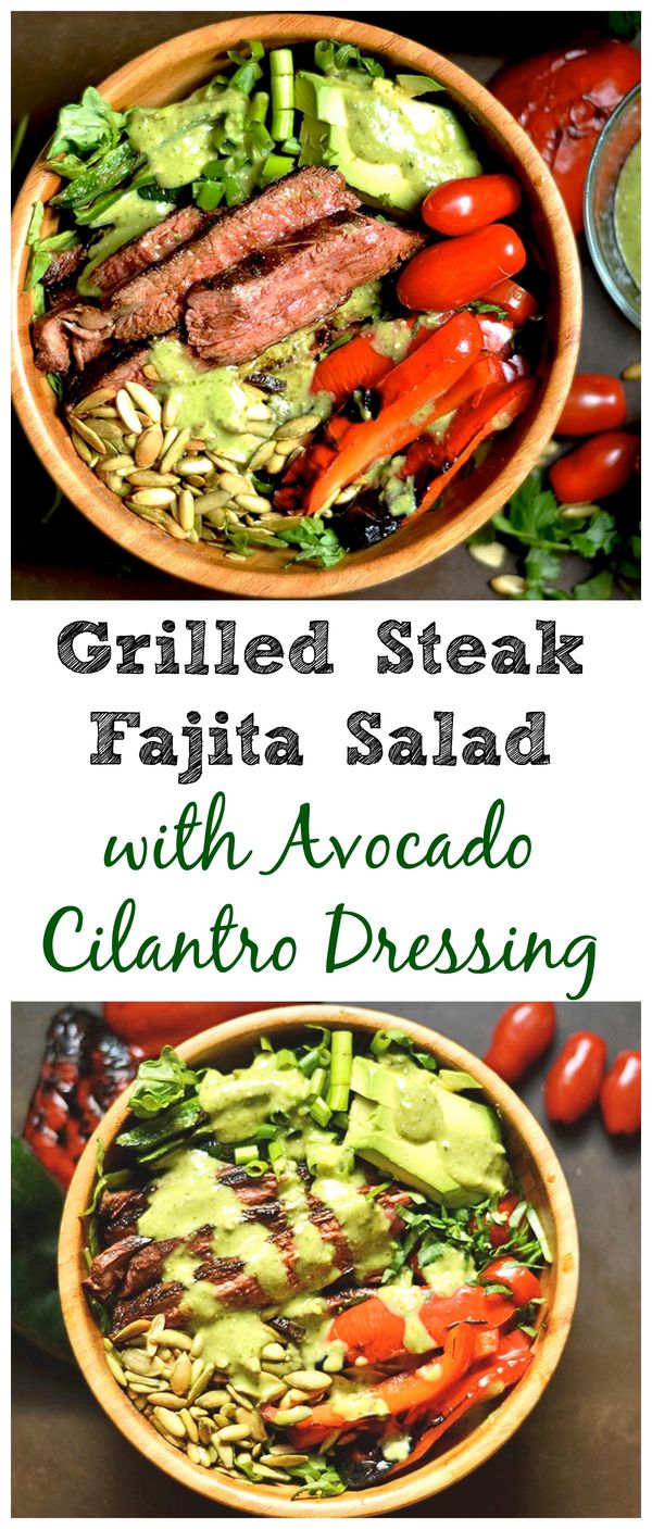 Grilled Fajita Steak Salad with Avocado Cilantro Dressing