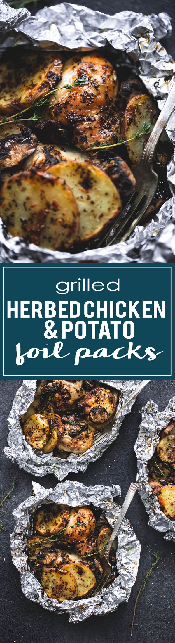 Grilled Herbed Chicken & Potato Foil Packs