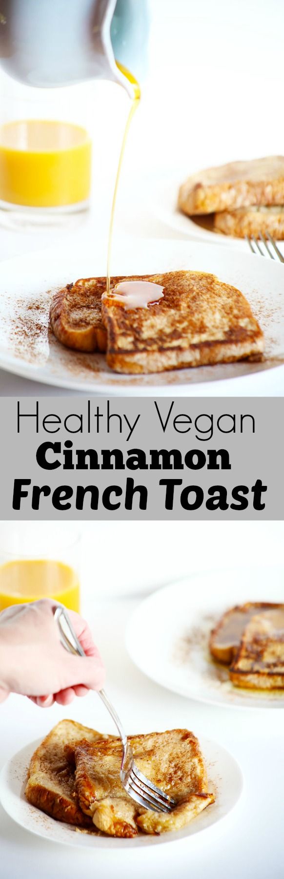 Healthy Vegan Cinnamon French Toast