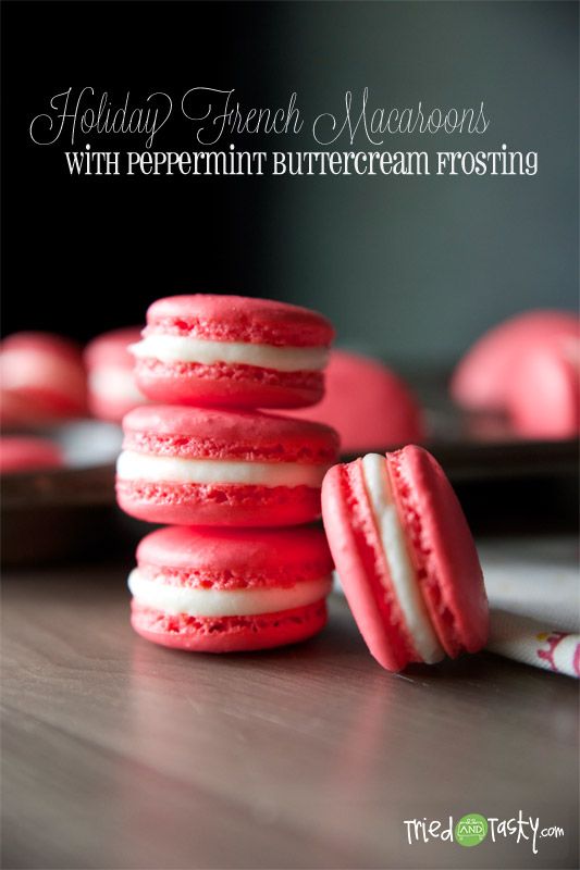 Holiday French Macaroons with Peppermint Buttercream Frosting