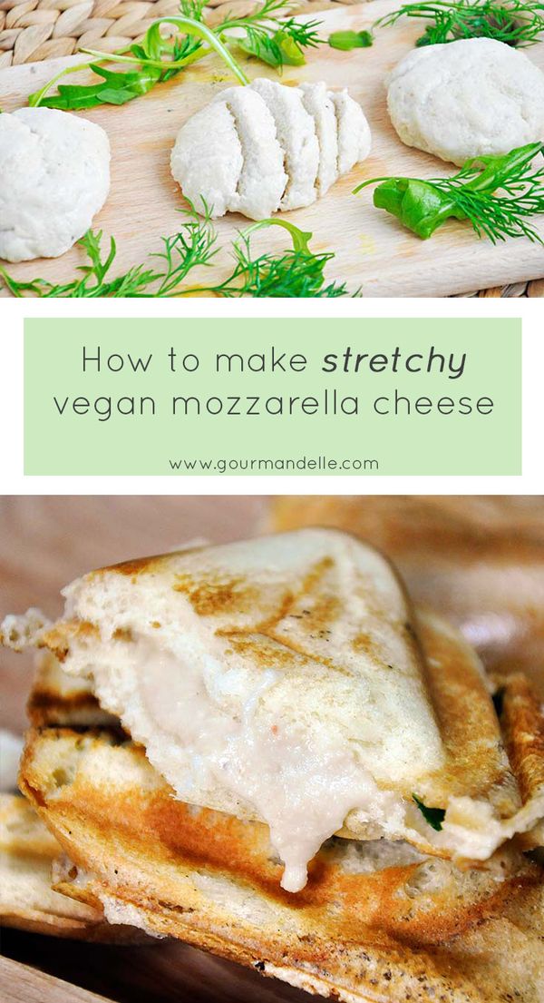 How to make stretchy vegan mozzarella cheese