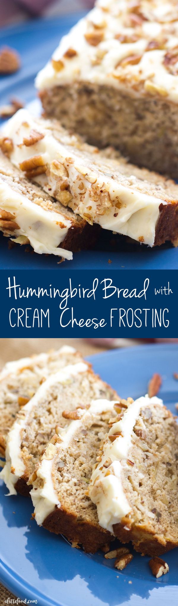 Hummingbird Bread with Cream Cheese Frosting