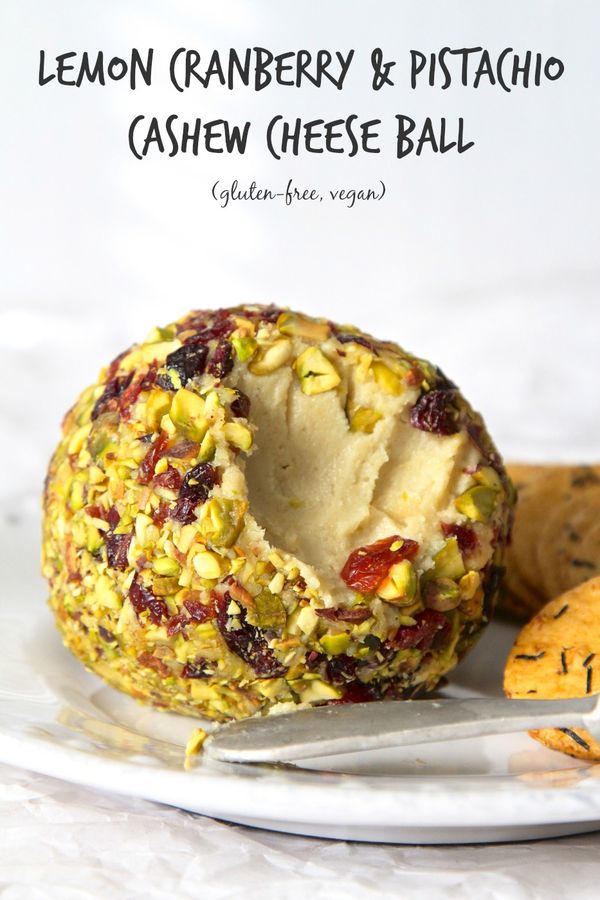 Lemon Cranberry & Pistachio Cashew Cheese Ball