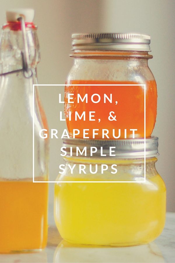 Lemon Syrup, Lime Syrup, and Grapefruit Syrup