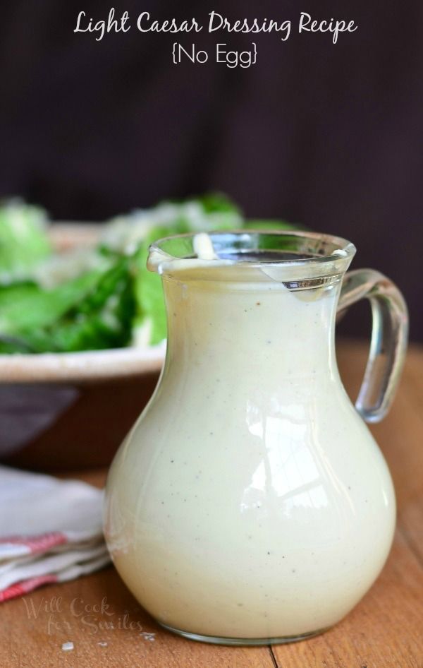 Light Caesar Dressing Recipe (No Egg