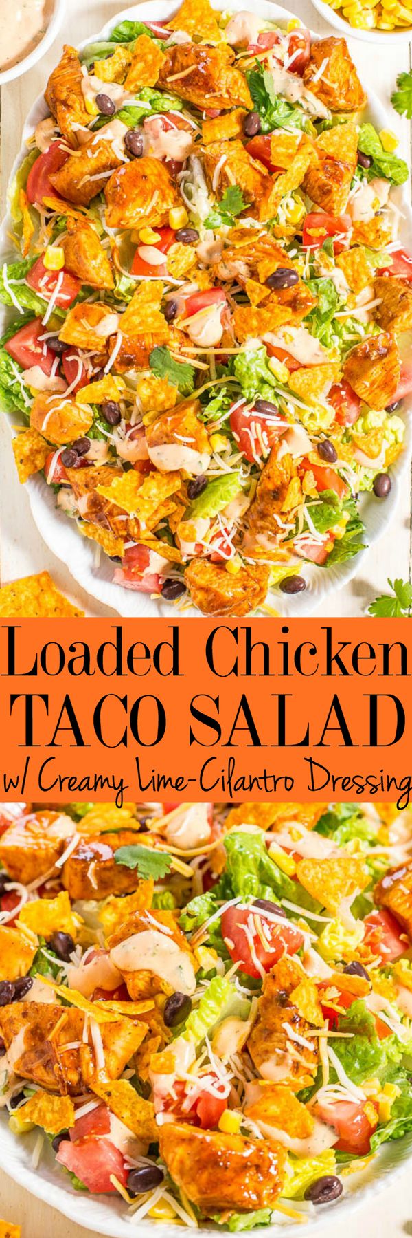 Loaded Chicken Taco Salad with Creamy Lime-Cilantro Dressing