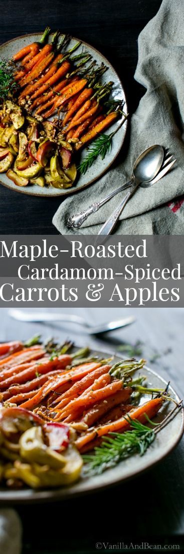 Maple-Roasted Cardamom-Spiced Carrots and Apples