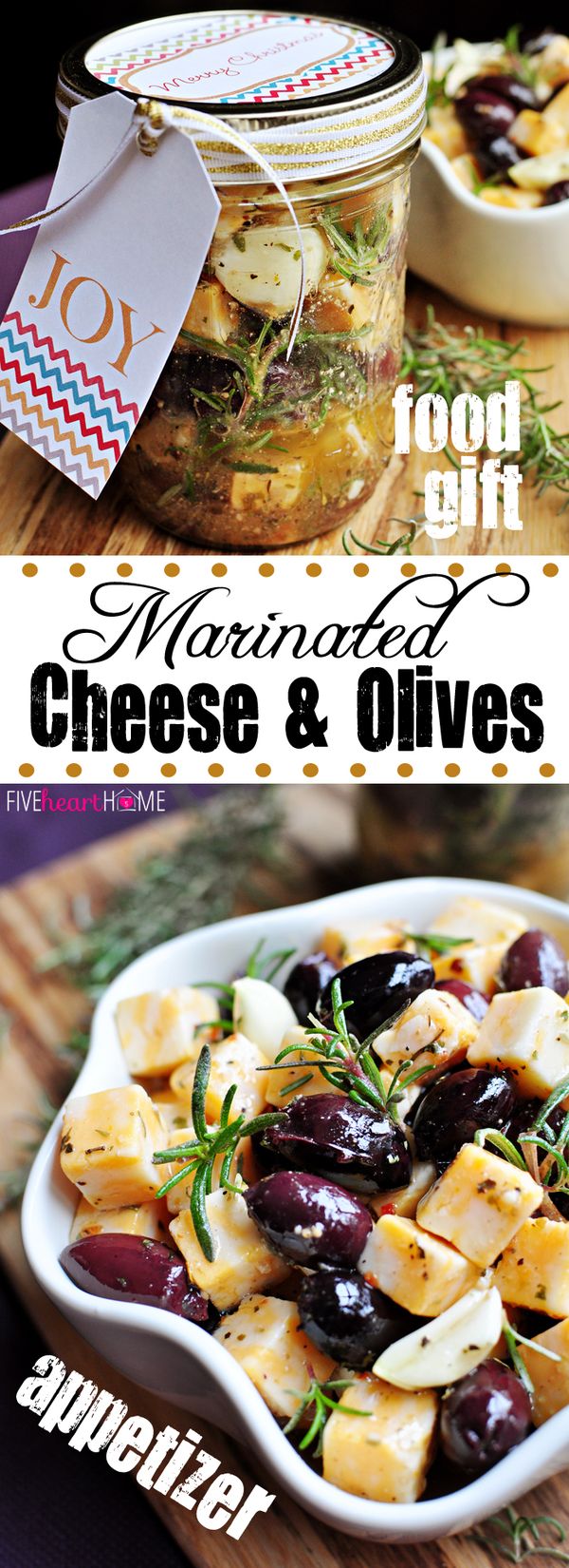 Marinated Cheese & Olives ~ An Easy Appetizer or Food Gift in a Jar