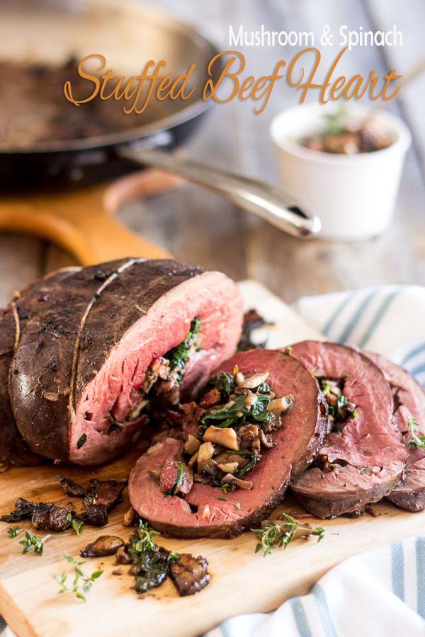 Mushroom and Spinach Stuffed Beef Heart