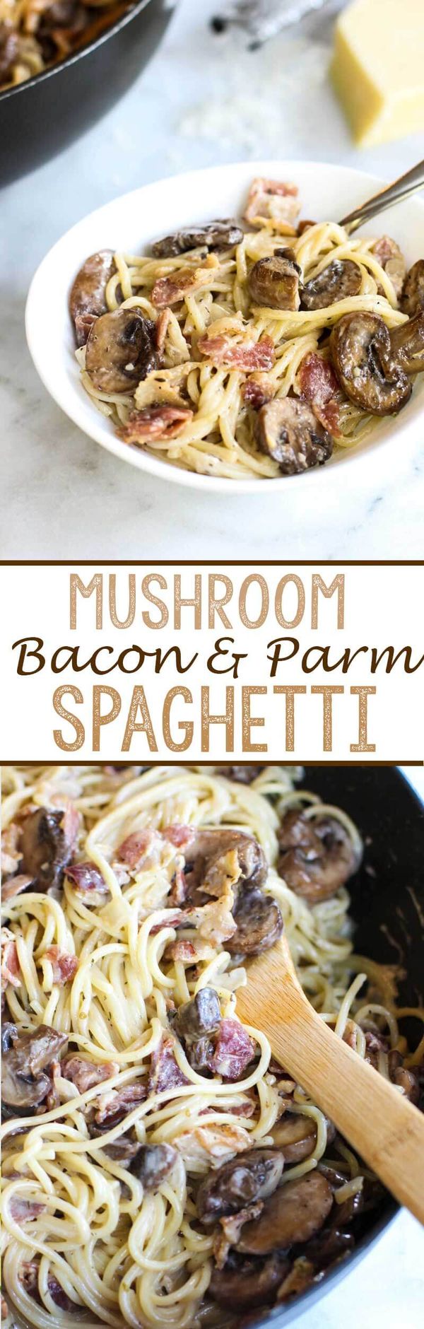 Mushroom, Bacon, and Parmesan Spaghetti