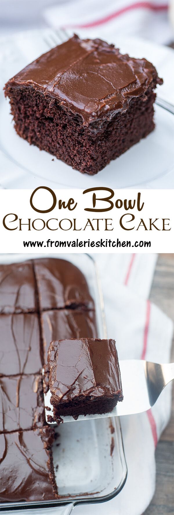 One Bowl Chocolate Cake