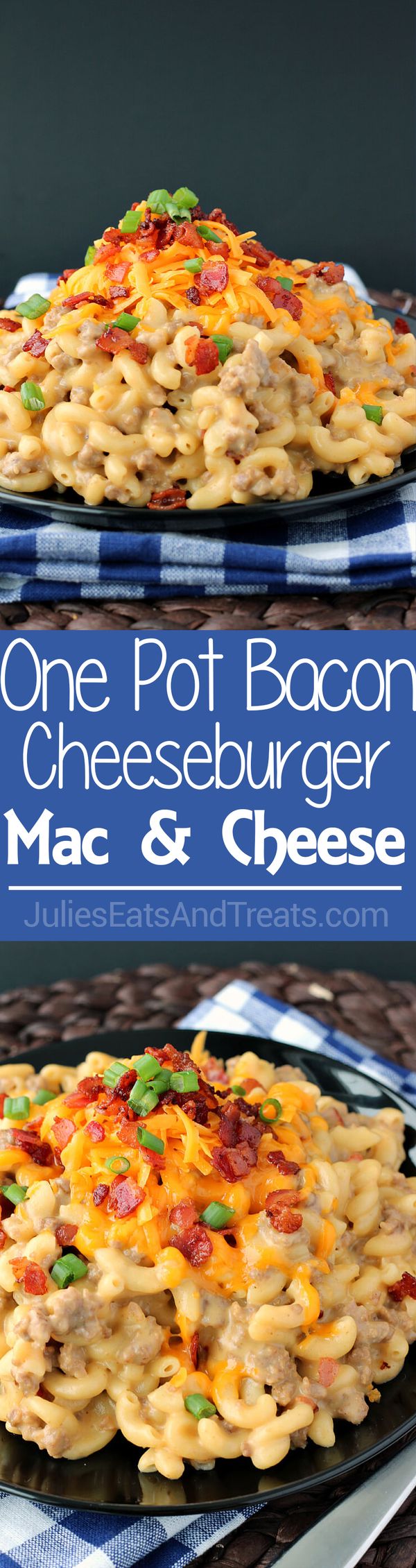 One-Pot Bacon Cheeseburger Mac & Cheese