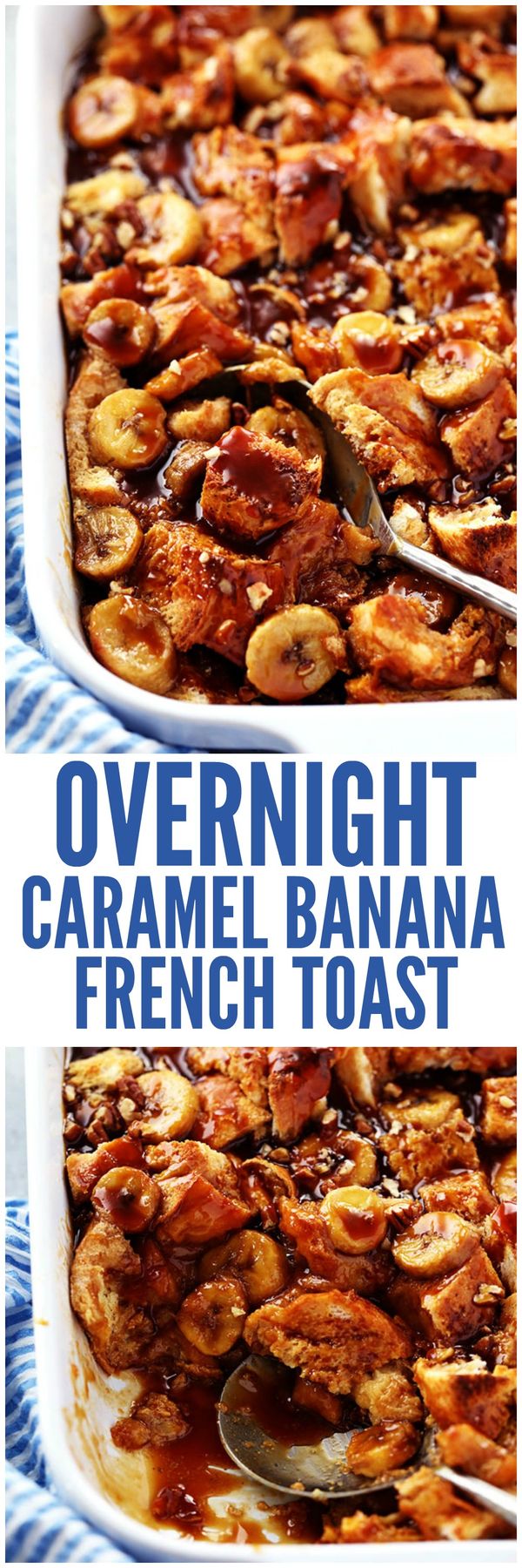 Overnight Caramel Banana French Toast with Caramel Syrup